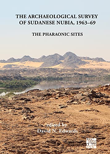 Beispielbild fr The Archaeological Survey of Sudanese Nubia, 1963-69: The Pharaonic Sites (Sudan Archaeological Research Society Publication) zum Verkauf von Books From California