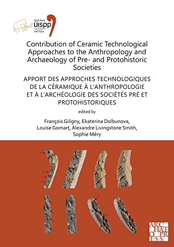 Beispielbild fr Contribution of Ceramic Technological Approaches to the Anthropology and Archaeology of Pre- And Protohistoric Societies zum Verkauf von Blackwell's