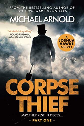 Beispielbild fr Corpse Thief: Joshua Hawke Thrillers; Part One zum Verkauf von WorldofBooks