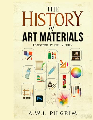 Stock image for The History of Art Materials for sale by GF Books, Inc.