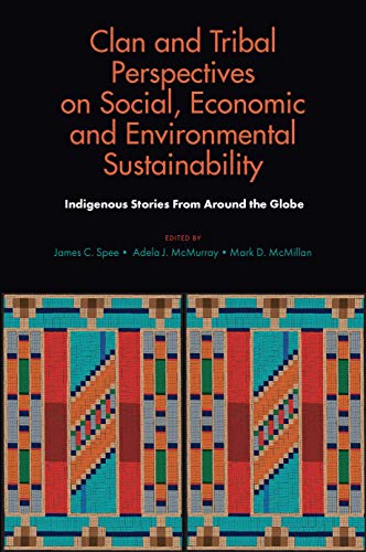 Beispielbild fr Clan and Tribal Perspectives on Social, Economic and Environmental Sustainability zum Verkauf von Blackwell's
