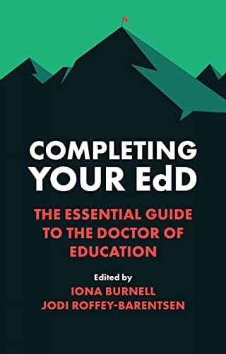 Stock image for Completing Your EdD: The Essential Guide to the Doctor of Education for sale by AwesomeBooks