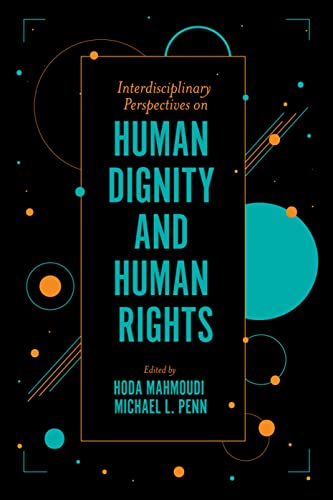 9781789738247: Interdisciplinary Perspectives on Human Dignity and Human Rights