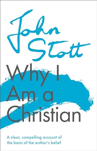 9781789742923: Why I am a Christian: A Clear, Compelling Account Of The Basis Of The Author's Belief