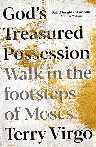 Stock image for God's Treasured Possession: Walk in the footsteps of Moses for sale by WorldofBooks