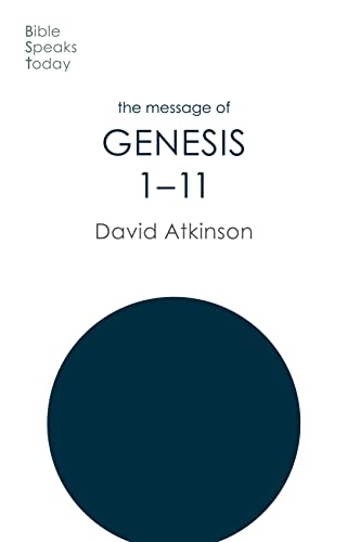 Beispielbild fr The Message of Genesis 1-11: The Dawn Of Creation zum Verkauf von Kennys Bookshop and Art Galleries Ltd.