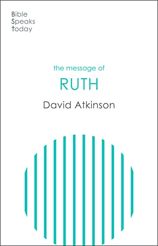 Stock image for The Message of Ruth for sale by Blackwell's