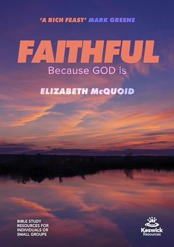 Beispielbild fr Faithful Study Guide: Because GOD is (Keswick Study Guides) zum Verkauf von AwesomeBooks