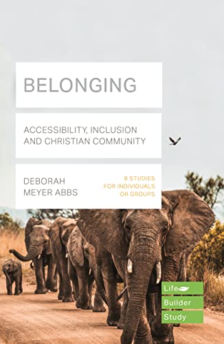 Stock image for Belonging (Lifebuilder Bible Study)   Accessibility, Inclusion and Christian Community for sale by Revaluation Books