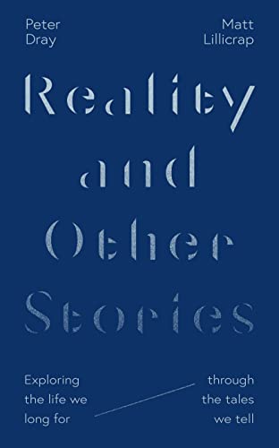 Beispielbild fr Reality and Other Stories: Exploring the life we long for through the tales we tell zum Verkauf von AwesomeBooks