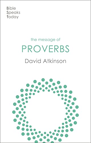 Stock image for The Message of Proverbs for sale by Blackwell's