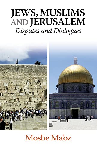 9781789760811: Jews, Muslims and Jerusalem: Disputes and Dialogues