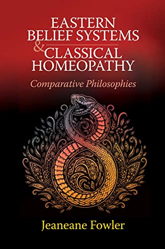 Stock image for Eastern Belief Systems and Classical Homeopathy : A Comparative Analysis for sale by GreatBookPrices