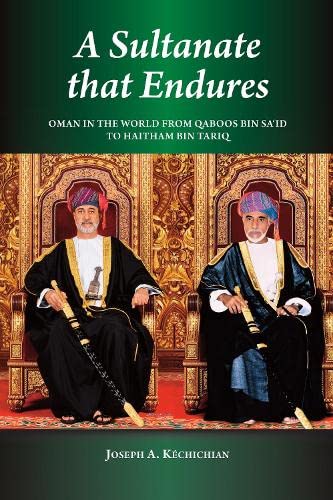 Stock image for A Sultanate that Endures: Oman in the World from Qaboos bin Sa'id to Haitham bin Tariq for sale by GF Books, Inc.