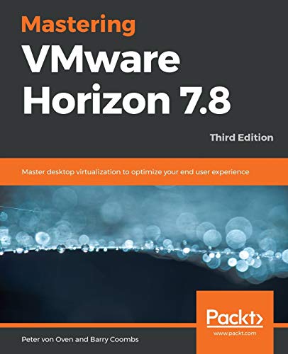Beispielbild fr Mastering VMware Horizon 7.8 - Third Edition zum Verkauf von ThriftBooks-Atlanta