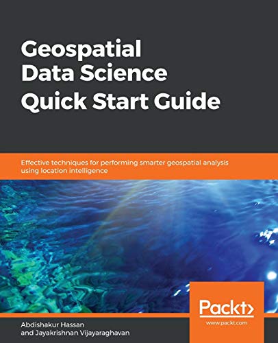 Immagine dell'editore per Geospatial Data Science Quick Start Guide venduto da Chiron Media