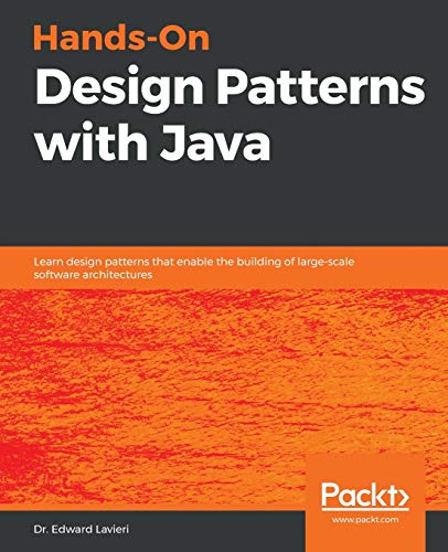 Stock image for Hands-On Design Patterns with Java: Learn design patterns that enable the building of large-scale software architectures for sale by Lucky's Textbooks