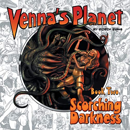Stock image for Venna's Planet Book Two: Scorching Darkness for sale by HPB-Ruby