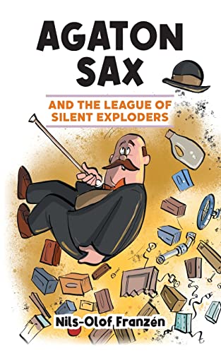 Stock image for Agaton Sax and the League of Silent Exploders for sale by GreatBookPrices