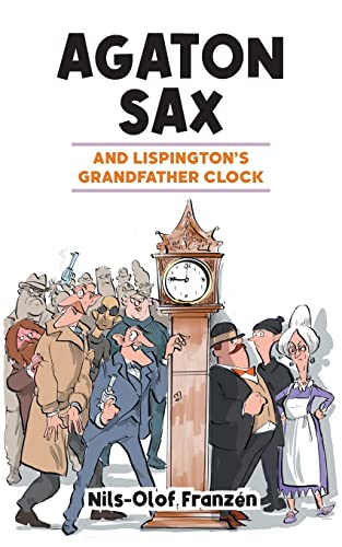 Stock image for Agaton Sax and Lispington's Grandfather Clock for sale by GreatBookPrices