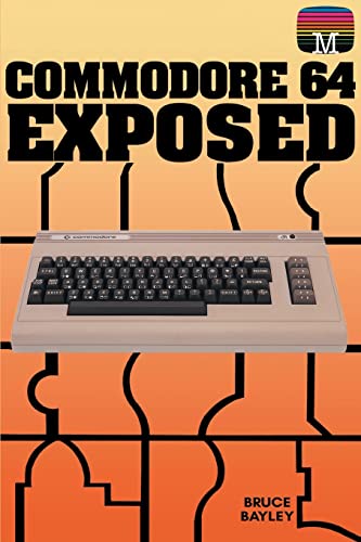 Beispielbild fr Commodore 64 Exposed (Retro Reproductions) zum Verkauf von GF Books, Inc.