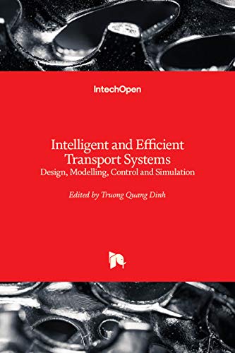 9781789841039: Intelligent and Efficient Transport Systems: Design, Modelling, Control and Simulation