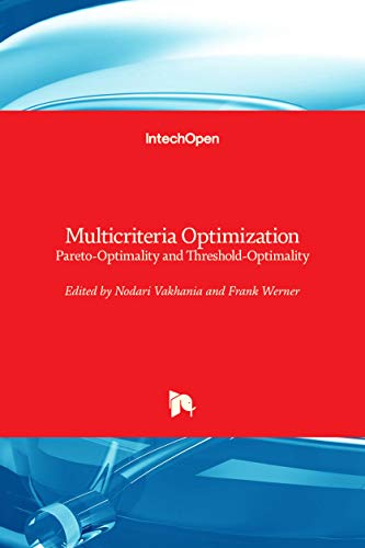 9781789847185: Multicriteria Optimization: Pareto-Optimality and Threshold-Optimality
