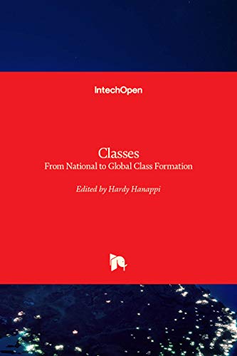 Stock image for Classes: From National to Global Class Formation for sale by Lucky's Textbooks
