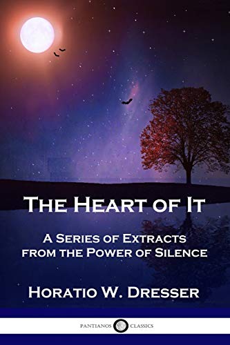 Stock image for The Heart of It: A Series of Extracts from the Power of Silence for sale by THE SAINT BOOKSTORE