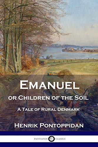 9781789871241: Emanuel or Children of the Soil: A Tale of Rural Denmark