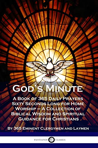 Stock image for God's Minute: A Book of 365 Daily Prayers Sixty Seconds Long for Home Worship - A Collection of Biblical Wisdom and Spiritual Guidance for Christians for sale by GF Books, Inc.