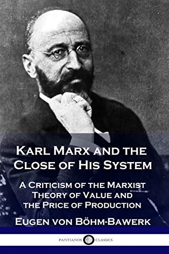 9781789871456: Karl Marx and the Close of His System: A Criticism of the Marxist Theory of Value and the Price of Production