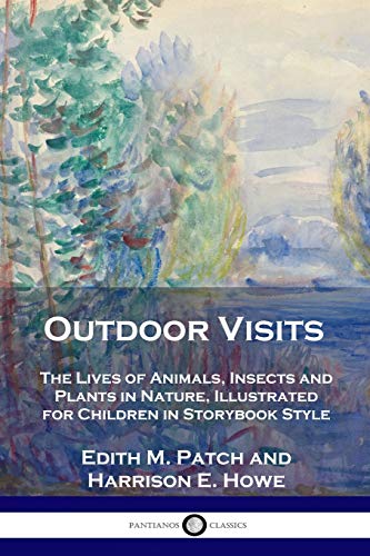 

Outdoor Visits: The Lives of Animals, Insects and Plants in Nature, Illustrated for Children in Storybook Style