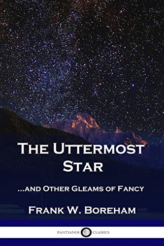 Stock image for The Uttermost Star: .and Other Gleams of Fancy for sale by GreatBookPrices