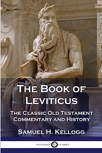 Stock image for The Book of Leviticus: The Classic Old Testament Commentary and History for sale by GreatBookPrices