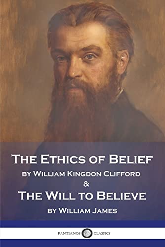 Beispielbild fr The Ethics of Belief and The Will to Believe zum Verkauf von GreatBookPrices