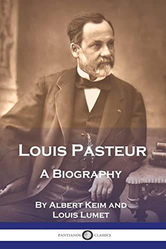 Imagen de archivo de Louis Pasteur: A Biography a la venta por GreatBookPrices