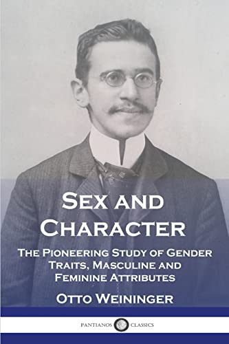 Stock image for Sex and Character: The Pioneering Study of Gender Traits, Masculine and Feminine Attributes for sale by GF Books, Inc.