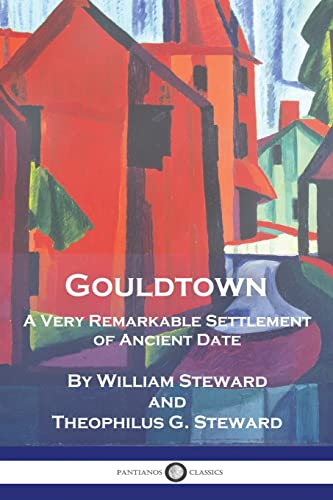 Stock image for Gouldtown, A Very Remarkable Settlement of Ancient Date for sale by GreatBookPrices