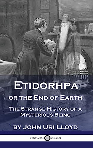 Beispielbild fr Etidorhpa or the End of Earth: The Strange History of a Mysterious Being zum Verkauf von GreatBookPrices