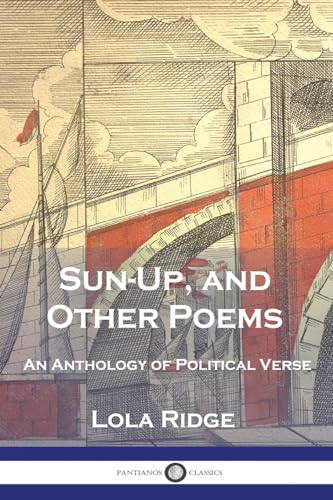Stock image for Sun-Up, and Other Poems: An Anthology of Political Verse [Soft Cover ] for sale by booksXpress