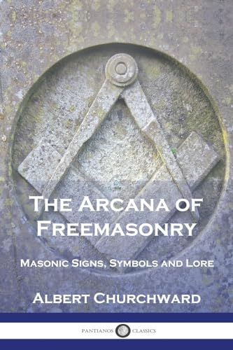 Beispielbild fr The The Arcana of Freemasonry zum Verkauf von PBShop.store US