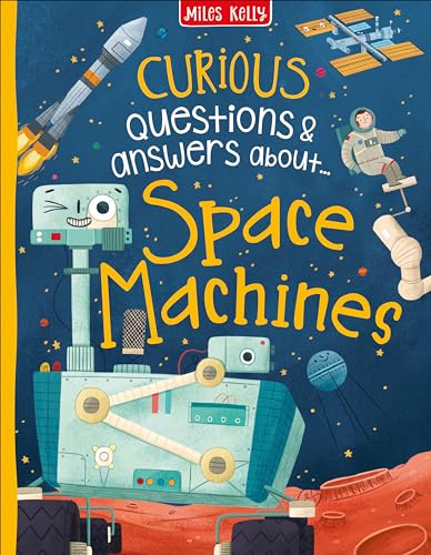 Stock image for Curious Questions & Answers about Space Machines (Lots to Spot) for sale by MusicMagpie
