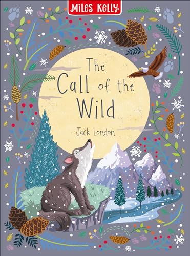 Beispielbild fr The Call of the Wild Illustrated Gift Book zum Verkauf von Half Price Books Inc.