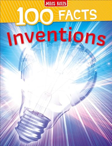 Beispielbild fr 100 Facts Inventions: Bursting with Detailed Images, Activities and Exactly 100 Amazing Facts zum Verkauf von WorldofBooks