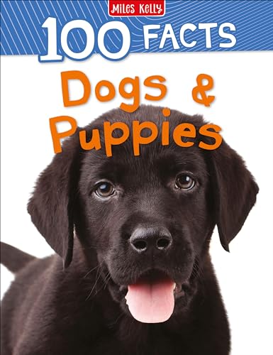 Beispielbild fr 100 Facts Dogs and Puppies: Bursting with Detailed Images, Activities and Exactly 100 Amazing Facts zum Verkauf von SecondSale
