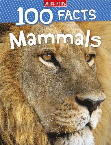 Stock image for 100 Facts Mammals: Get ready to delve into the incredible world of mammals! for sale by GF Books, Inc.