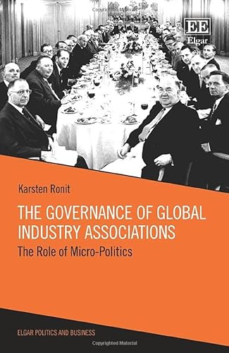 Beispielbild fr The Governance of Global Industry Associations zum Verkauf von Blackwell's