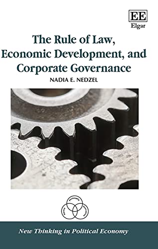 Stock image for The Rule of Law, Economic Development, and Corporate Governance (New Thinking in Political Economy series) for sale by Books From California