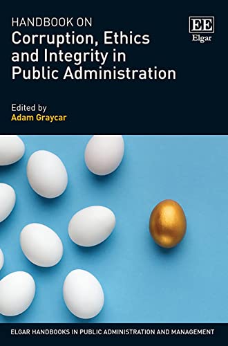 Beispielbild fr Handbook on Corruption, Ethics and Integrity in Public Administration Elgar Handbooks in Public Administration and Management zum Verkauf von PBShop.store US